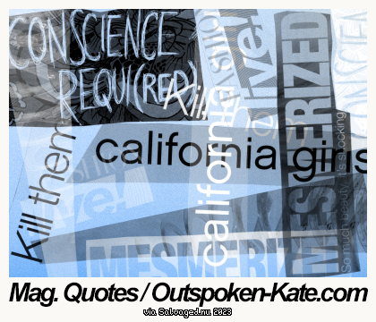 Magazine Quotes / Outspoken-Kate.com