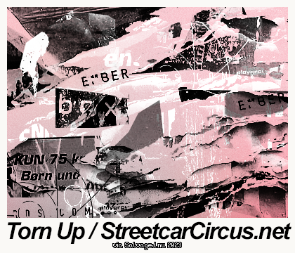 Torn Up - StreetcarCircus.net
